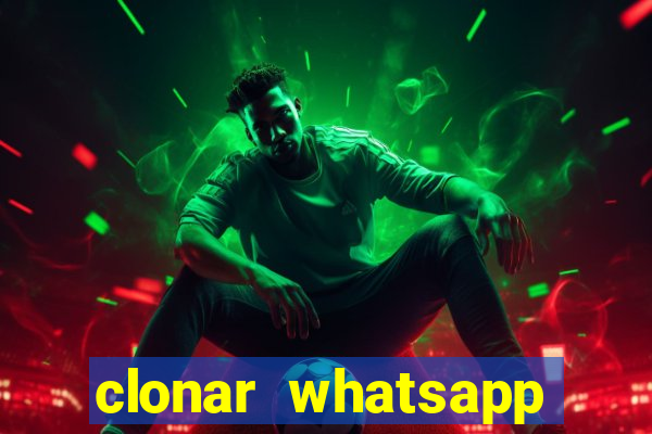 clonar whatsapp pelo email